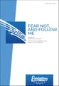 Fear Not, and Follow Me SATB choral sheet music cover